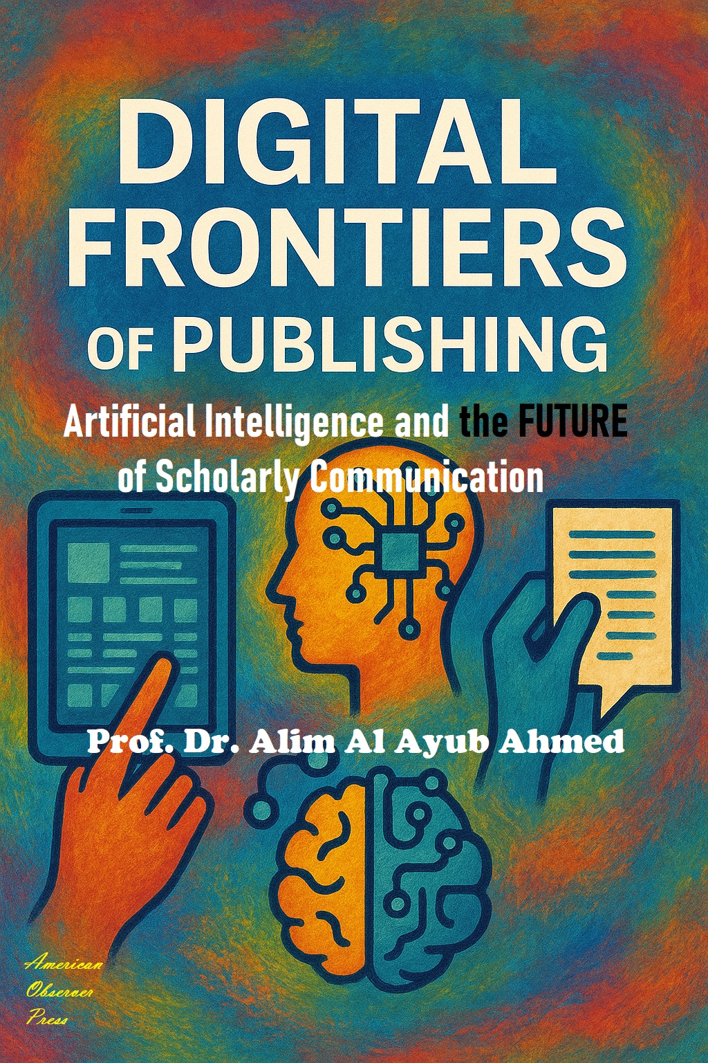 Digital Frontiers of Publishing